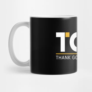 THANK GOD IT'S MONDAY Mug